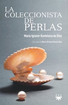 la coleccionista de perlas-maria ignater kentelena de dios-9788428843355