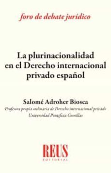 la plurinacionalidad en el derecho internacional privado español-salome adroher biosca-9788429021455