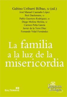 la familia a la luz de la misericordia (ebook)-gabino uribarri bilbao-9788429324655