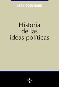 historia de las ideas politicas (6ª ed.)-jean touchar-9788430943555