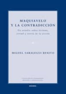 maquiavelo y la contradiccion-miguel saralegui benito-9788431328955