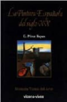 la pintura española del s. xx-carlos perez reyes-9788431628055