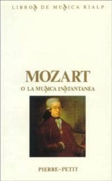 mozart o la musica instantanea-pierre petit-9788432128455