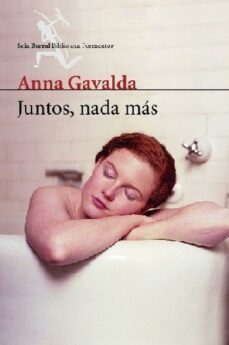 juntos, nada mas (ebook)-anna gavalda-9788432214455