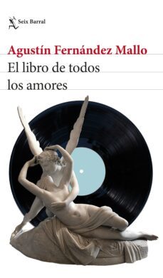 el libro de todos los amores (ebook)-agustin fernandez mallo-9788432239755