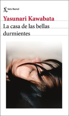 la casa de las bellas durmientes-yasunari kawabata-9788432249655