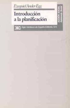 introduccion a la planificacion-ezequiel ander egg-9788432307355