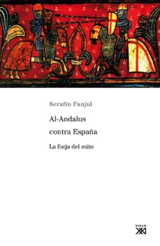 al-andalus contra españa (ebook)-serafin fanjul-9788432316555