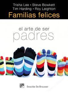 familias felices: el arte de ser padres-trisha lee-9788433024855