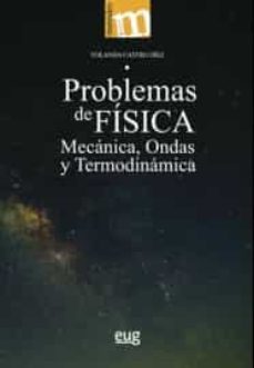 problemas de fisica. mecanica, ondas y termodinamica-yolanda castro diez-9788433863355
