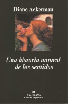 una historia natural de los sentidos-diane ackerman-9788433913555