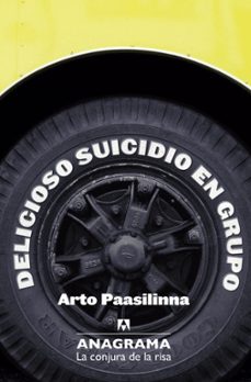 delicioso suicidio en grupo-arto paasilinna-9788433921055