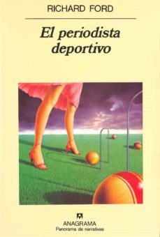 el periodista deportivo-richard ford-9788433931955