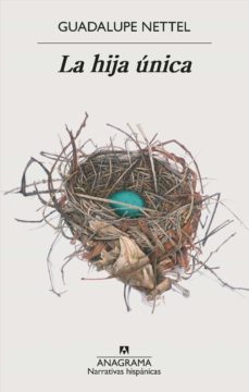 la hija única (ebook)-guadalupe nettel-9788433941855