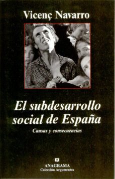 el subdesarrollo social de españa: causas y consecuencias-9788433962355