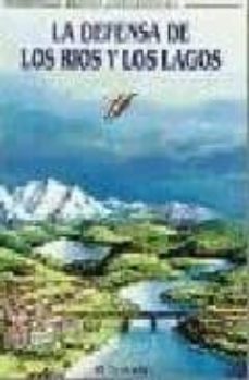 la defensa de los rios y los lagos-9788434218055