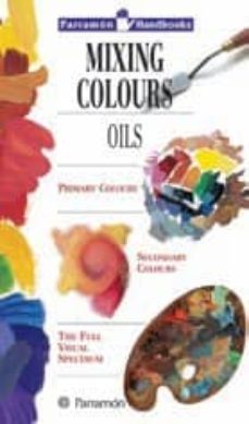 mixing colours: oils-9788434233355