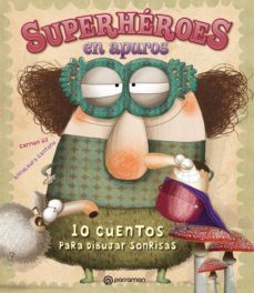 superheroes en apuros. 10 cuentos para dibujar sonrisas (ebook)-9788434243255