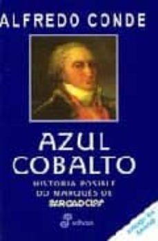 azul cobalto: historia posible do marques de sargadelos-9788435060455