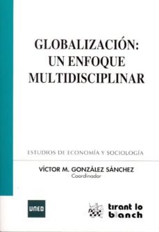 globalizacion: un enfoque multidisciplinar-victor m. gonzalez-9788436259155
