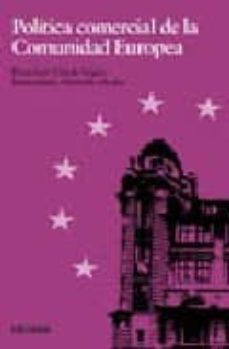 politica comercial de la comunidad europea-9788436814255