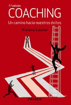 coaching: un camino hacia nuestros exitos (8ª ed.)-viviane launer-9788436835755