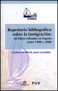 repertorio bibliografico sobre la inmigracion: los libros editado s en españa entre 1988 y 2008 (incluye cd)-cristina benlloch-9788437080055