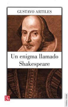 un enigma llamado shakespeare-gustavo artiles-9788437505855