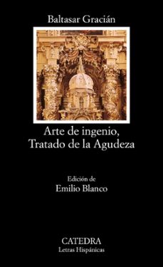 arte de ingenio, tratado de la agudeza-baltasar gracian-emilio blanco-9788437616155