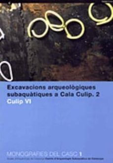 excavacions arqueologiques subaquatiques a cala culip (2). culip vi-xavier nieto-9788439346555