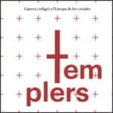 templers. guerra i religio a leuropa de les croades-9788439395355