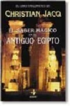 el saber magico en el antiguo egipto-christian jacq-9788441403055