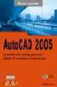 autocad 2005 (manual avanzado) (incluye cd-rom)-milton chanes-9788441517455