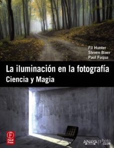 la iluminacion en la fotografia: ciencia y magia-9788441531055