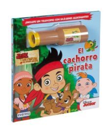 jake y los piratas de nunca jamas. el cachorro pirata (libro con telescopio)-9788444134055
