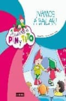 los cuentos de pin y tito: ¡vamos a bailar!-9788444170855