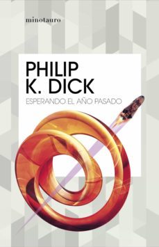 esperando el año pasado (ebook)-philip k. dick-9788445001455
