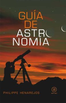guia de astronomia-philippe henarejos-9788446028055