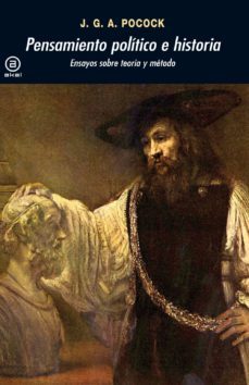 pensamiento politico e historia:ensayos sobre teoria y metodo-j.g.a. pocock-9788446031055