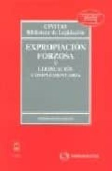 expropiacion forzosa y legislacion complementaria (25ª ed)-9788447031955