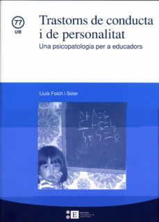 trastorns de conducta i de personalitat-lluis folch i soler-9788447527755
