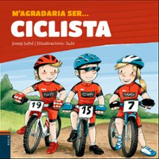 m agradaria ser ciclista-josep jufre-9788447937455