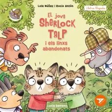 el jove sherlock talp i els linxs abandonats-lola nuñez-rocio anton-9788447955855