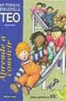 aprende a convivir (mi primera biblioteca teo)-violeta denou-9788448004255