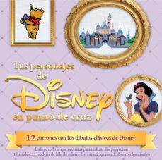 kit tus personajes favoritos de disney en punto de cruz-john lohman-9788448019655