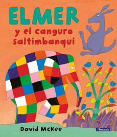 elmer. un cuento - elmer y el canguro saltimbanqui (ebook)-david mckee-9788448837419