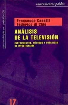 analisis de la television: instrumentos, metodos y practicas de i nvestigacion-9788449306655