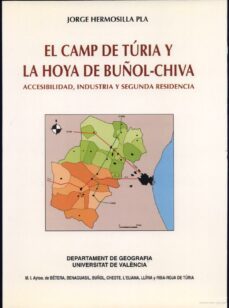 camp turia y hoya buñol-chiva accesibilidad,industria y segunda.. .-9788460086055