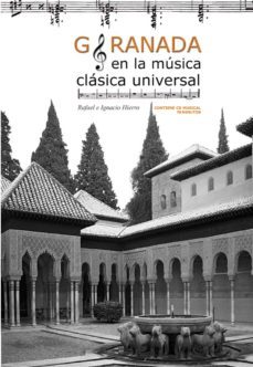 granada en la musica clasica universal (incluye audio cd)-rafael hierro calleja-ignacio hierro marin-9788461466955
