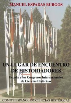 un lugar de encuentro de historiadores-manuel espadas burgos-9788461617555